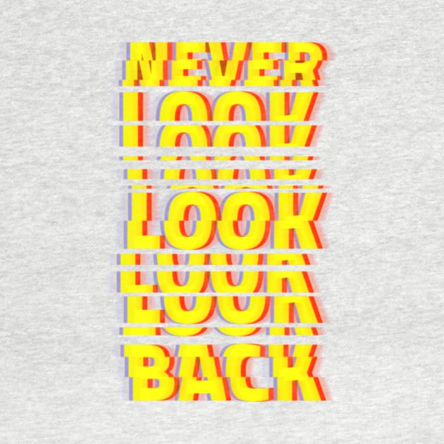 Never Look Back by Z1